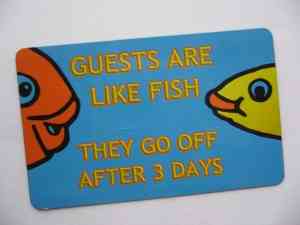 "Guests are like fish ..."