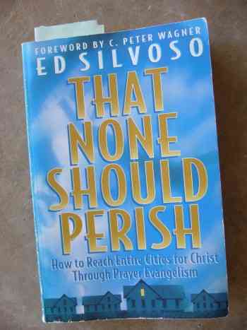 "That none should perish" by Ed Silvoso